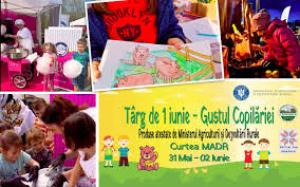 Târgul de 1 iunie - Gustul Copilăriei, în curtea MADR, din București