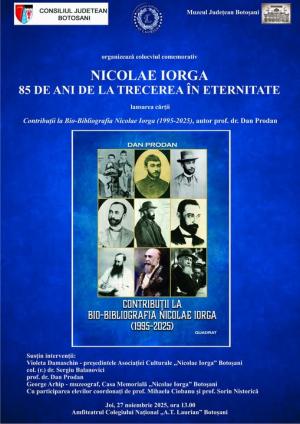 „Nicolae Iorga – 85 de ani de la trecerea în eternitate”