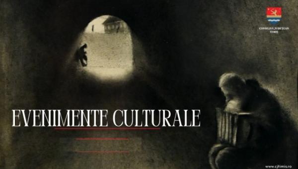 Seria de evenimente culturale din această săptăm&acirc;nă, &icirc;n Timiș