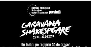 Caravana de promovare a Festivalului Internațional Shakespeare va ajunge la Focșani