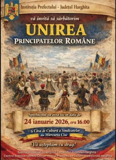 Spectacolul aniversar &ldquo;Unirea Principatelor Rom&acirc;ne&rdquo; la Miercurea Ciuc
