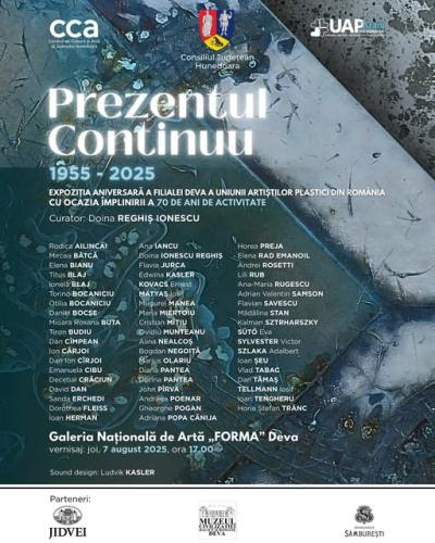 „Prezentul continuu” – Expoziția aniversară a Filialei Deva a U.A.P. din România