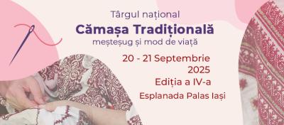 T&acirc;rgul național &bdquo;Cămașa tradițională&rdquo; &icirc;n Iași