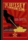 The Odyssey of Communism: Visual Narratives, Memory and Culture