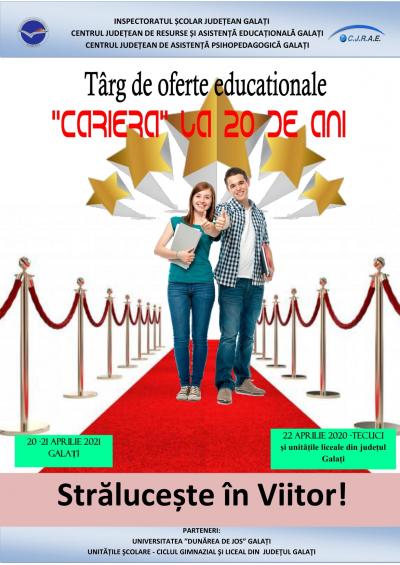 Ediție jubiliară a T&acirc;rgului de Oferte Educaționale "CARIERA", organizat de CJRAE Galați