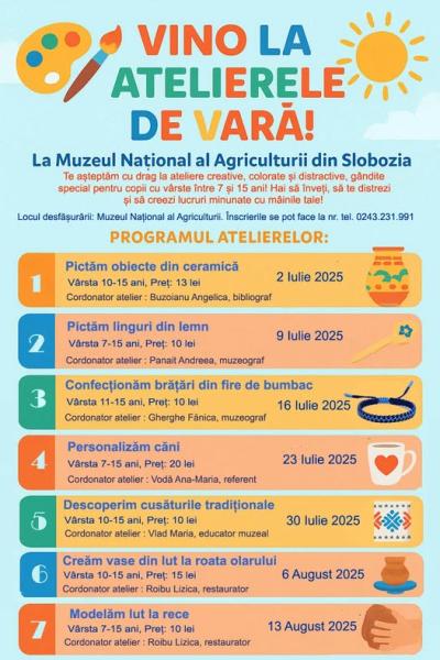 Ateliere creative de vară pentru copii, la Muzeul Național al Agriculturii din Slobozia