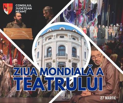 Neamțul a celebrat Ziua Mondială a Teatrului