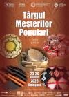 T&acirc;rgul Meșterilor Populari - ediția a XIX-a, 23-26 aprilie 2026, Botoșani