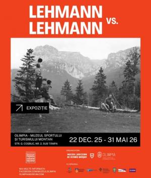 &bdquo;Lehmann vs Lehmann&rdquo;, (re)descoperirea Muntelui prin arta fotografică